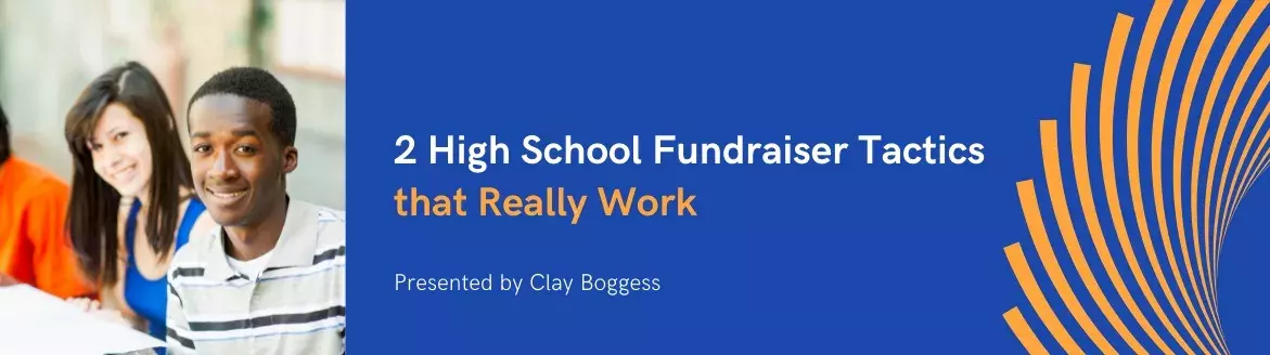 2 High School Fundraiser Tactics that Really Work