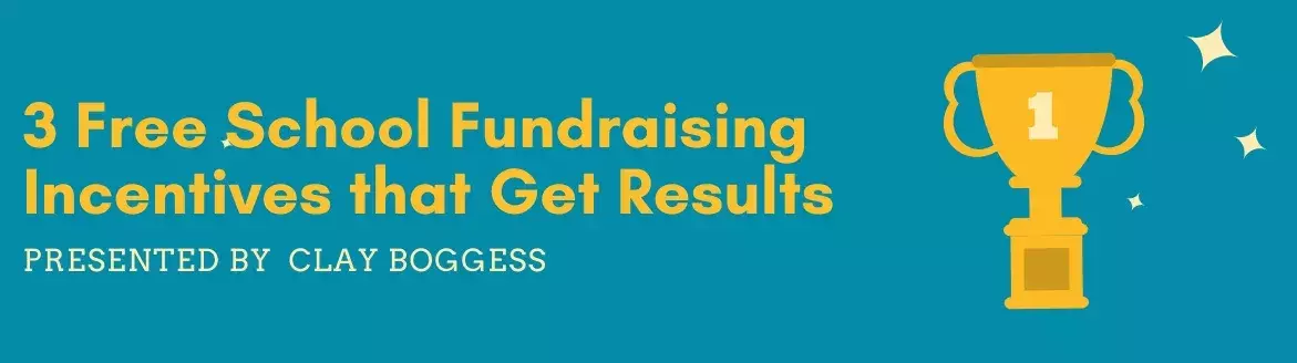 3 Free School Fundraising Incentives that Get Results