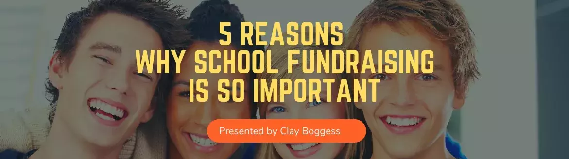 5 Reasons Why School Fundraising is So Important