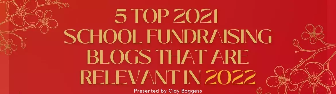 5 Top 2021 School Fundraising Blogs that are Relevant in 2022