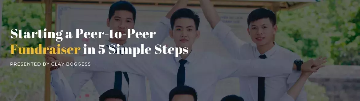Starting a Peer-to-Peer Fundraiser in 5 Simple Steps