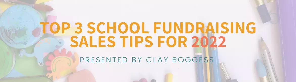 Top 3 School Fundraising Tips for 2022