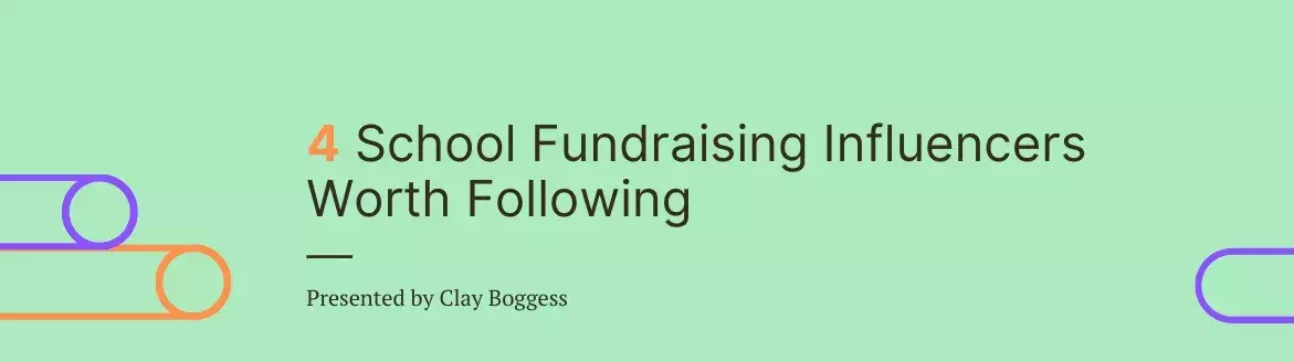 4 School Fundraising Influencers Worth Following