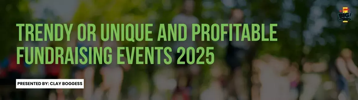 Trendy or Unique and Profitable Fundraising Events 2025