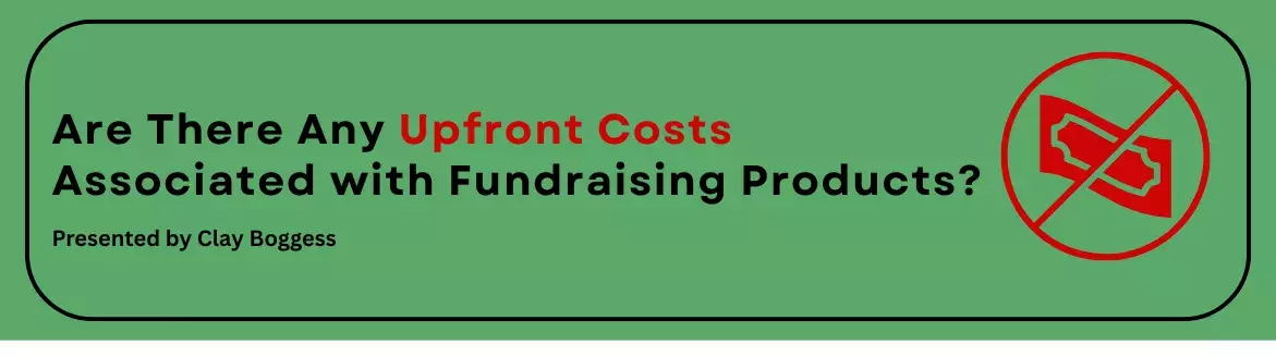 No Upfront Fundraising Costs