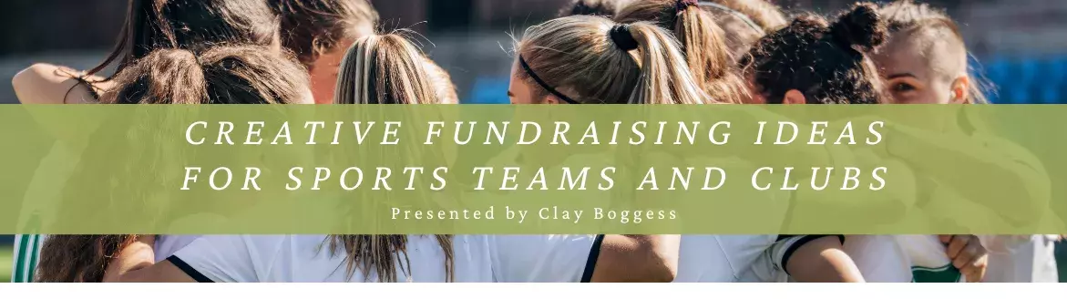 Creative Fundraising Ideas for Sports Teams and Clubs