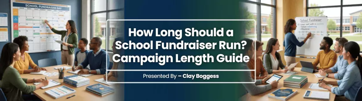 how long should a school fundraiser run
