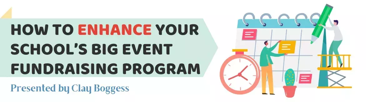 How to Enhance Your School’s Big Event Fundraising Program