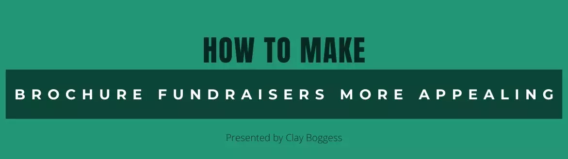 How to Make Brochure Fundraisers More Appealing
