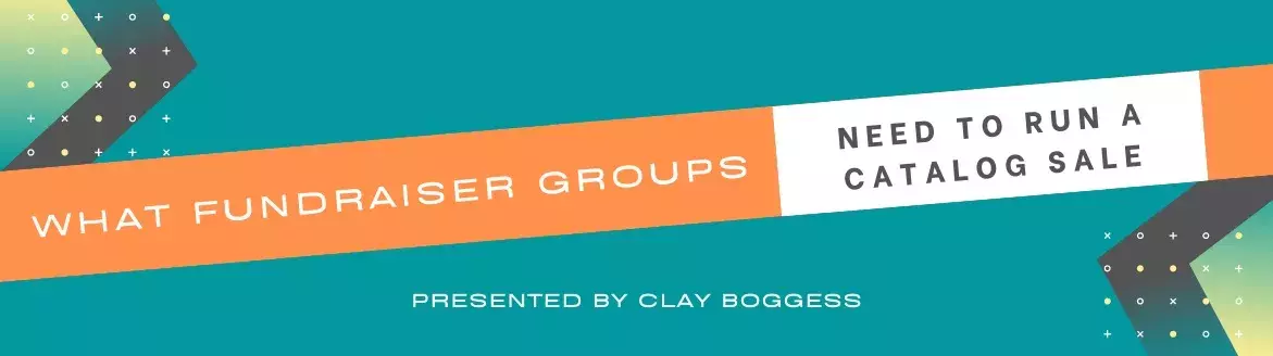 What Fundraiser Groups Need to Run a Catalog Sale
