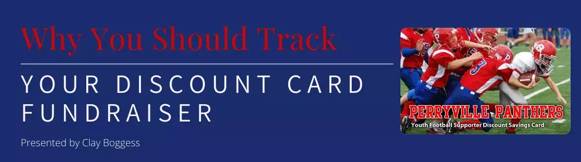 Why You Should Track Your Discount Card Fundraiser