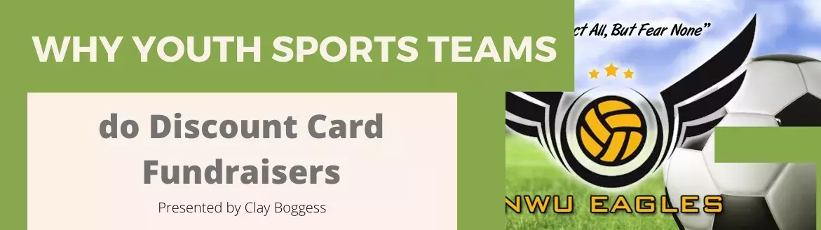 Why Youth Sports Teams do Discount Card Fundraisers