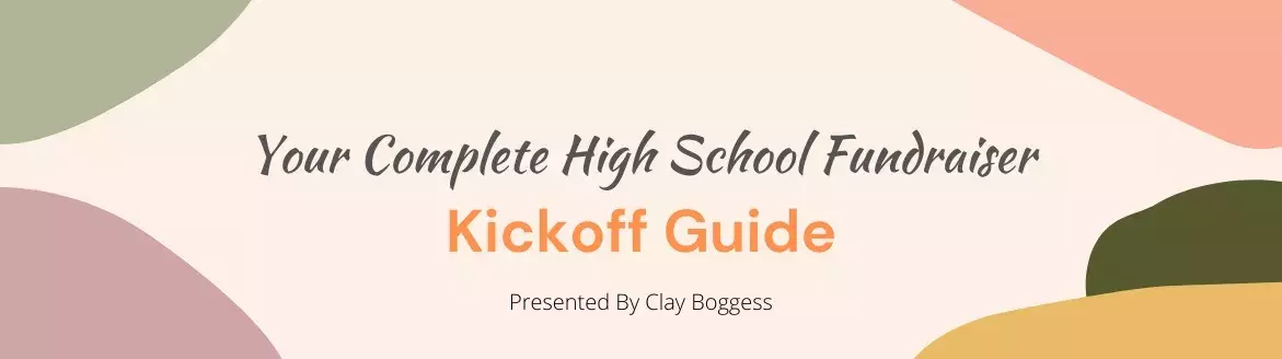 Your Complete High School Fundraiser Kickoff Guide
