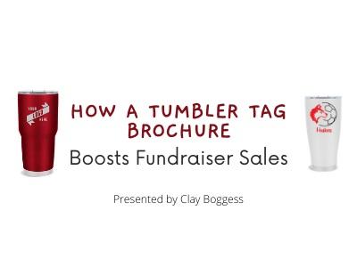 How a Tumbler Tag Brochure Boosts Fundraiser Sales