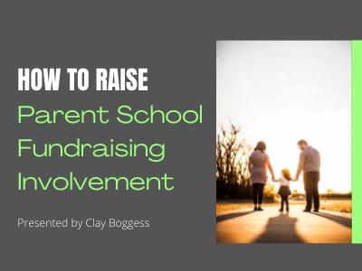 How to Raise Parent School Fundraising Involvement
