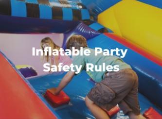 Inflatable Party Safety Rules